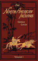 North American Indian, Catlin