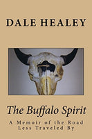 The Buffalo Spirit by Dale Healey