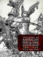 Treasury of American Pen & Ink Illustration 1881-1938 (Dover Fine Art, History of Art)