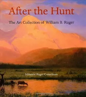 After the Hunt by Adrienne Ruger Conzelman, Peter H. Hassrick, and Linda S. Ferber