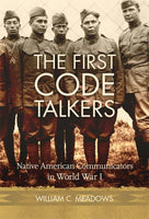 The First Code Talkers: Native American Communicators in WWI